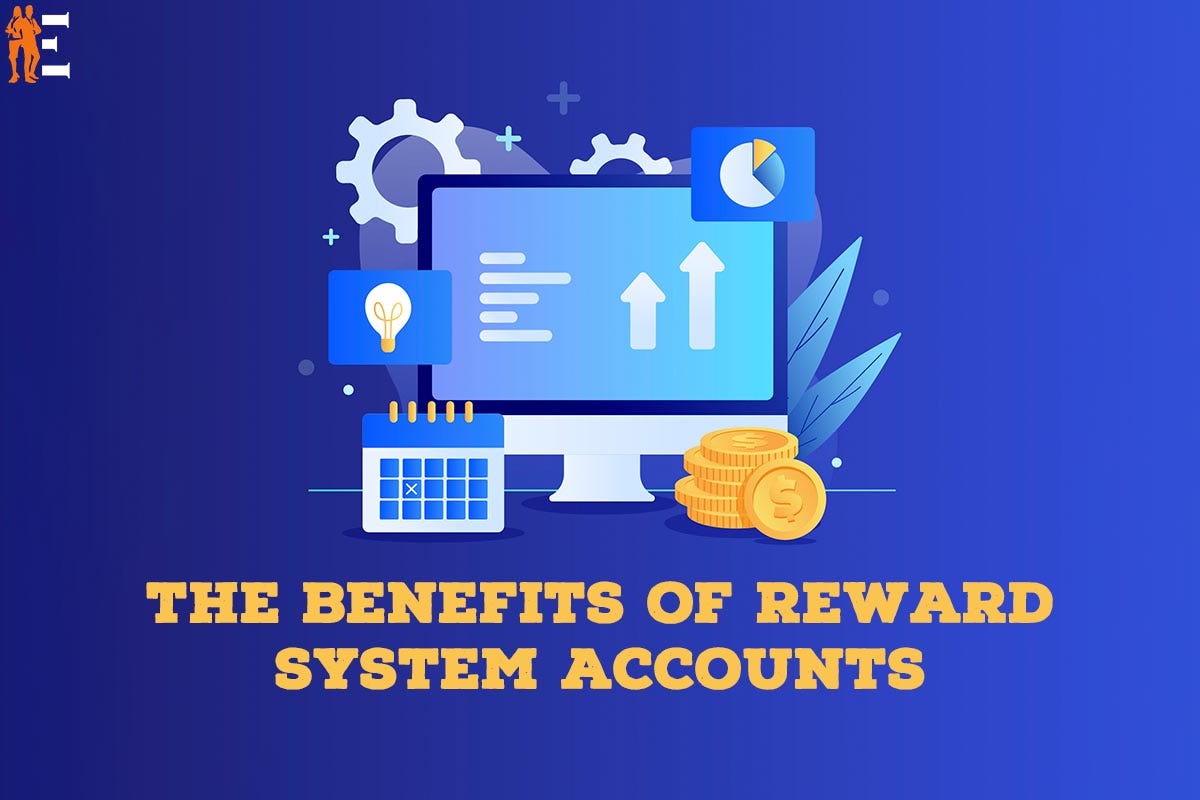 the-benefits-of-reward-system-accounts-by-the-entrepreneur-review