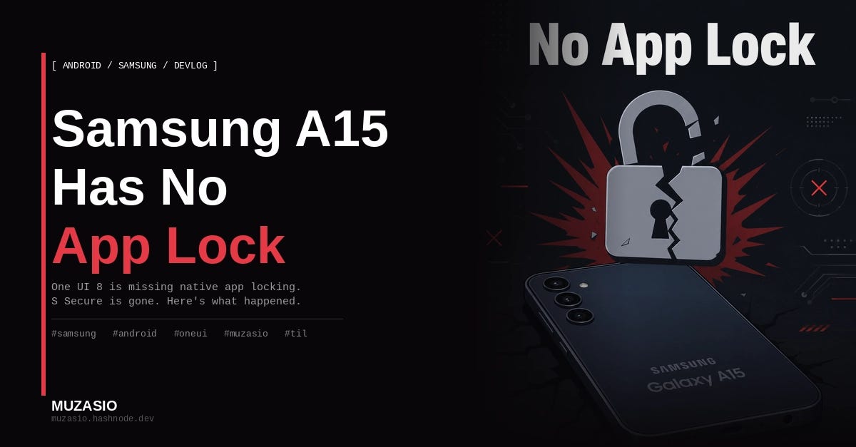 Samsung A15 Has No App Lock -Samsung Calls It ‘Secure’ Anyway