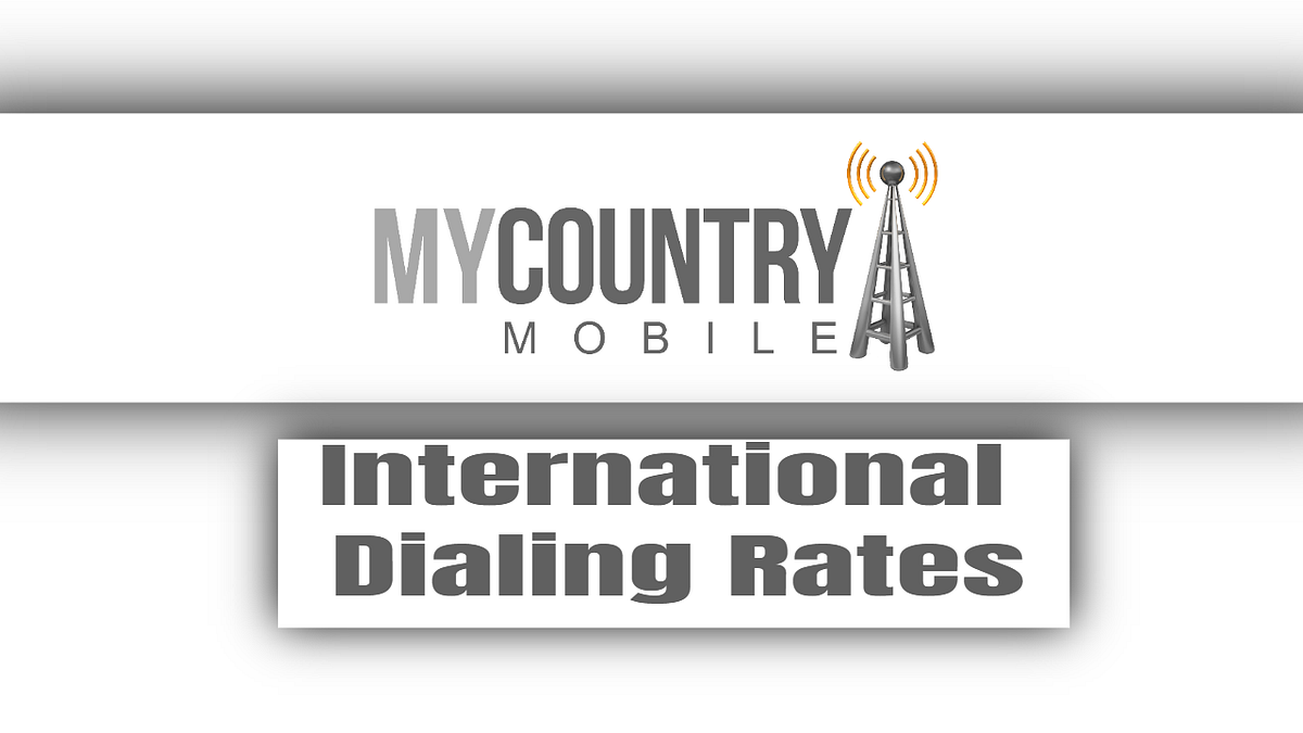 International Dialing Rates An International Dialing Rates Dialer International dialing rates an international dialing rates dialer