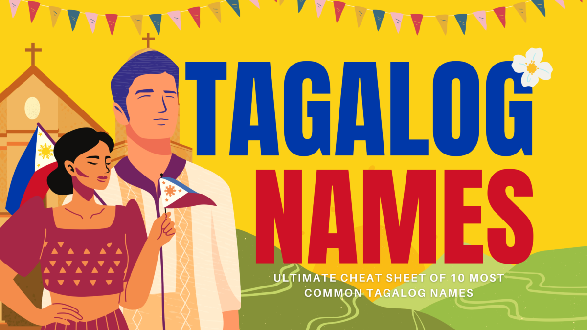 Ultimate Cheat Sheet of 10 Most Common Tagalog Names | by Ling Learn ...