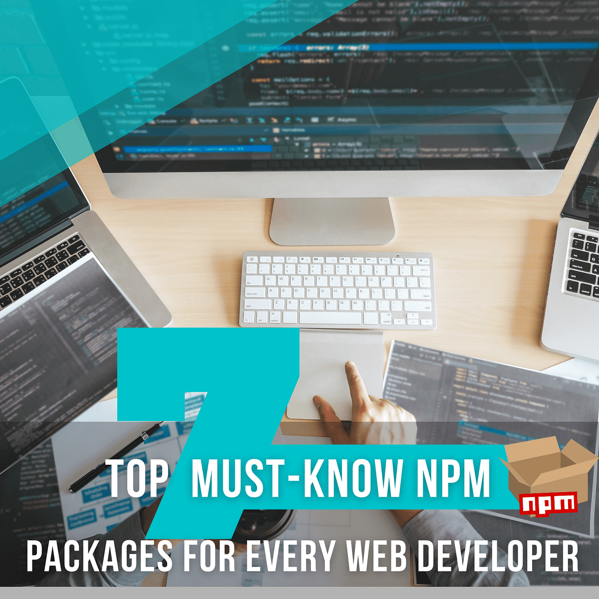 7 NPM Packages Every Web Developer Should Know | by FAM | JavaScript in ...