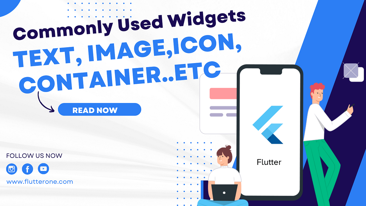 Commonly Used Widgets in Flutter: A Guide to Text, Image, Container ...