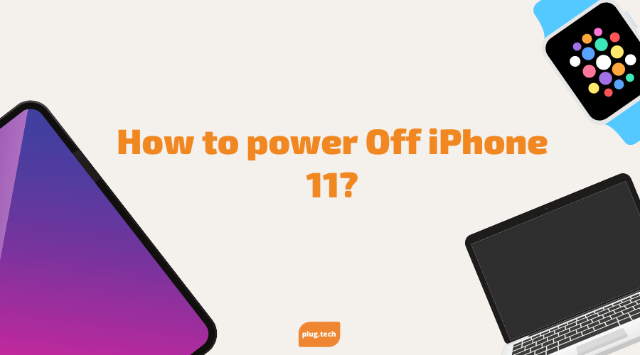 How to power Off iPhone 11? by Plug Powering Better Tech Medium