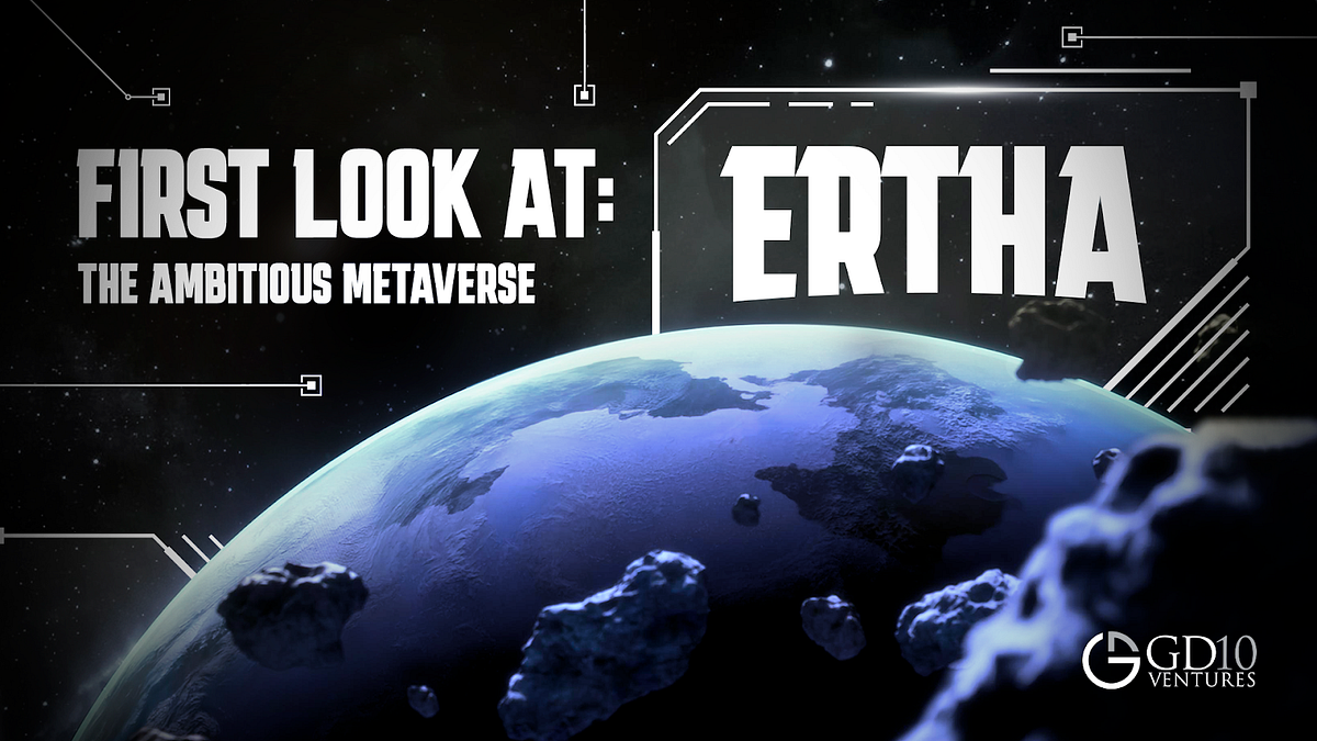 First Look at Ertha: The Ambitious Metaverse  by Mitchell Keller 