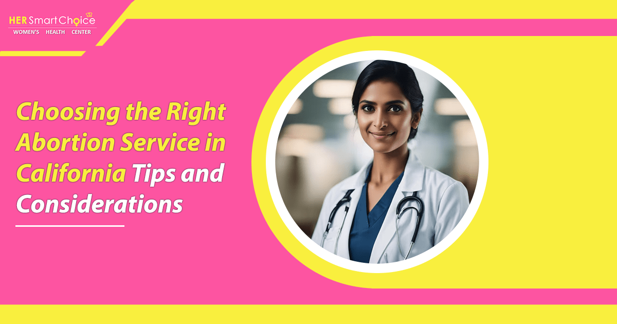 Abortion Service in California: Essential Tips and Considerations
