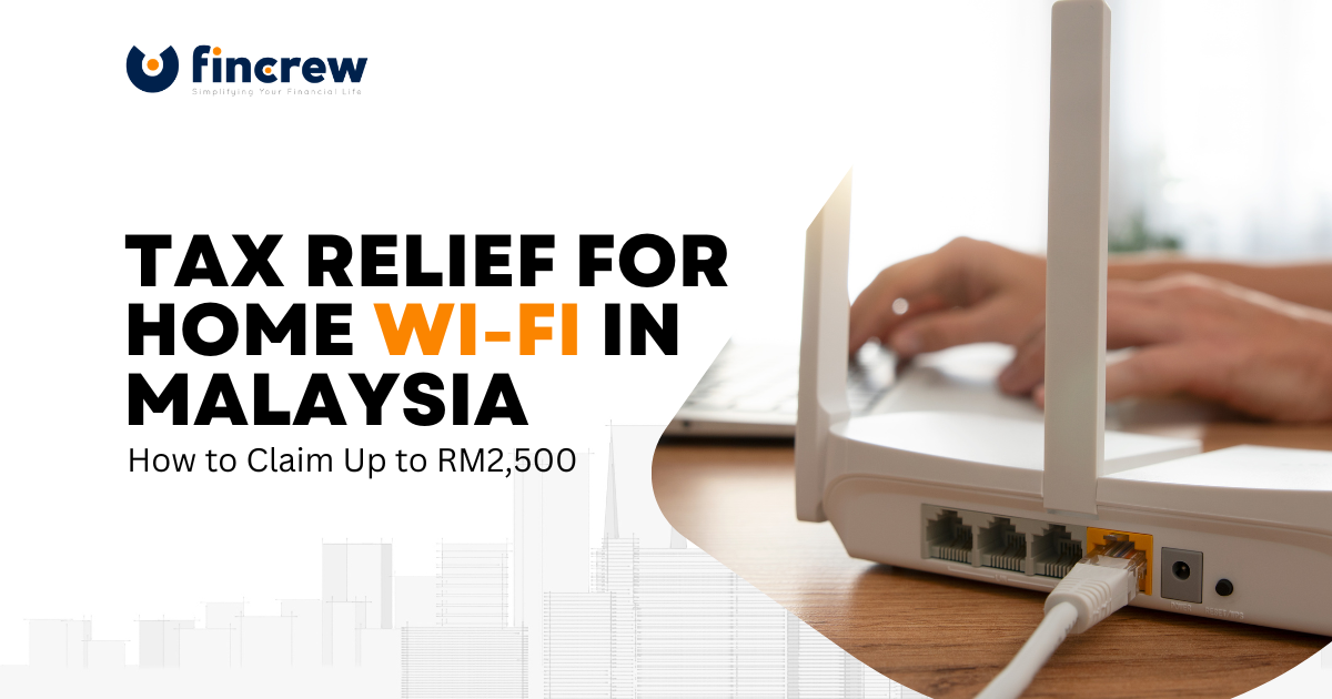 Tax Relief for Home Wi-Fi in Malaysia: How to Claim Up to RM2,500 From LHDN