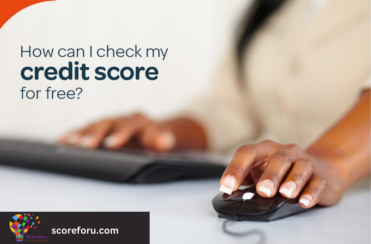 Can I Check My Credit Score On Turbotax How Can I Check My Credit Score for Free | by scoreforu | Jan, 2024