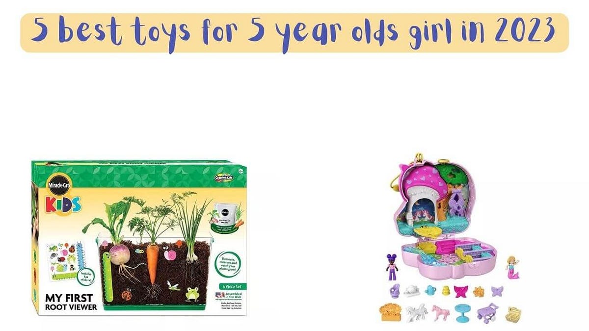 5 best toys for 5 year olds girl in 2023 by TopReviewVn Medium