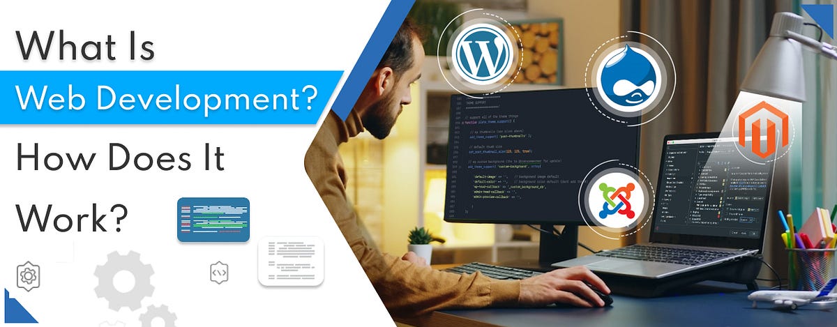 What Is Web Development? How Does It Work? | OWT | Medium