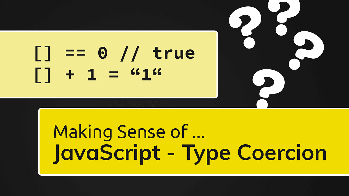 Primitive Type Casting in JavaScript: Making It Easy to Understand | by ...