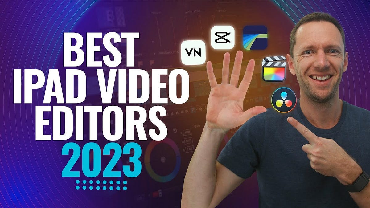 Best iPad Video Editor Apps Elevate Your Videos Today! by Liliana