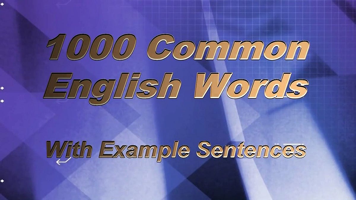 list-of-the-1000-most-common-english-words-by-gokul-m-medium