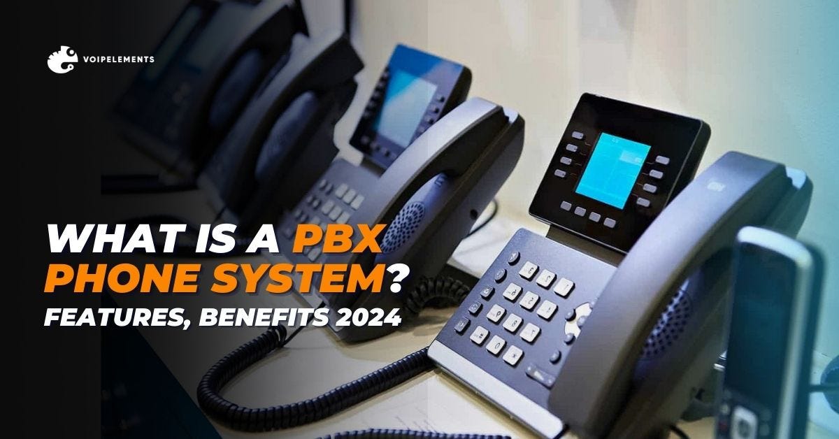 What Is a PBX Phone System? Features, Benefits 2024 Voip Elements