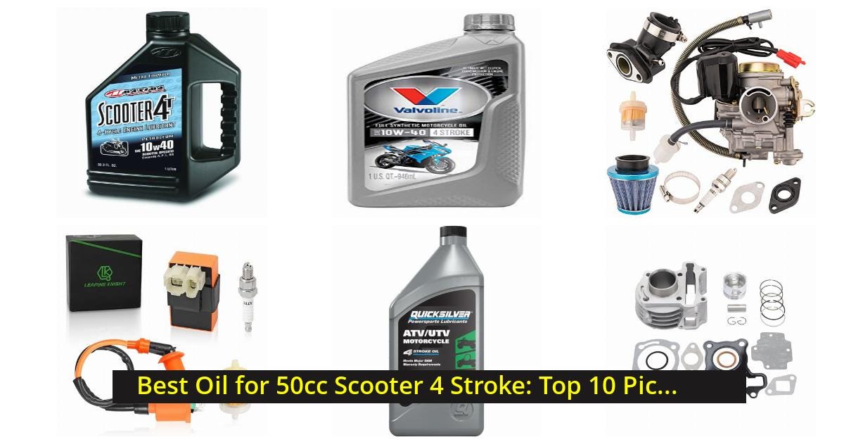 Best Oil for 50cc Scooter 4 Stroke Top 10 Picks by Scooter