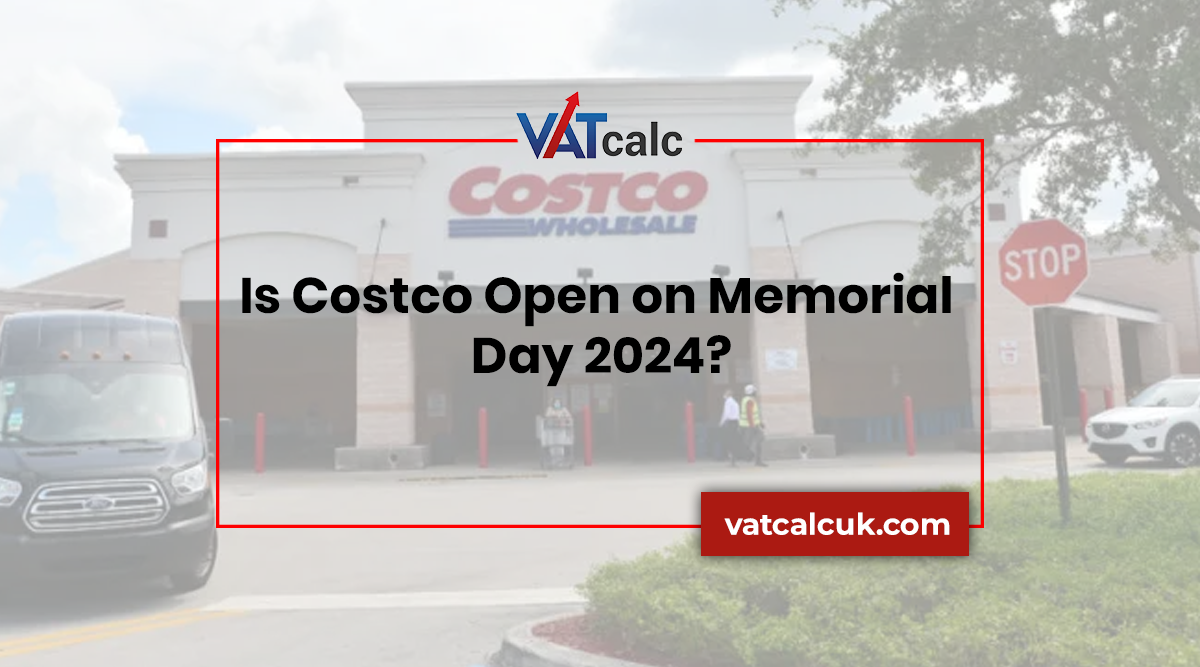 Is Costco Open On Memorial Day 2024? | by VAT Calculator Uk Online | Medium