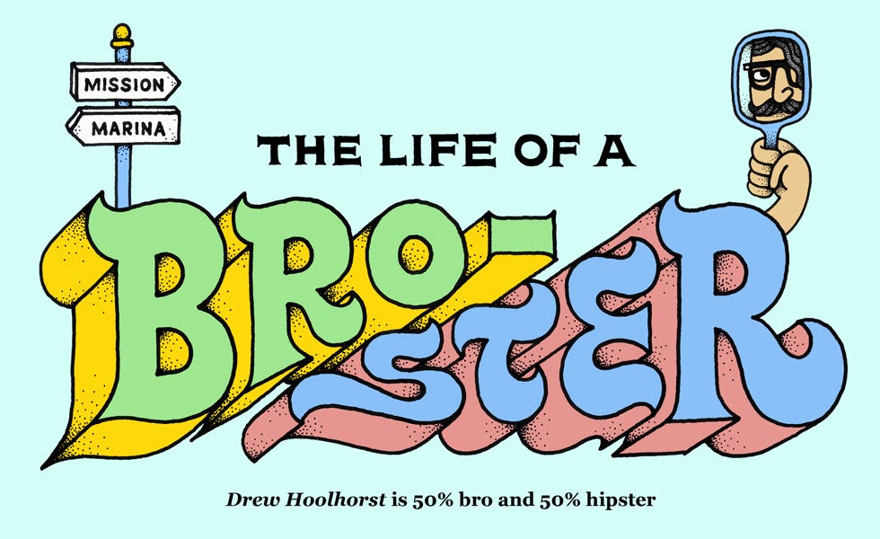 Image of: The Life of a Bro-ster — The Bold Italic — San Francisco
