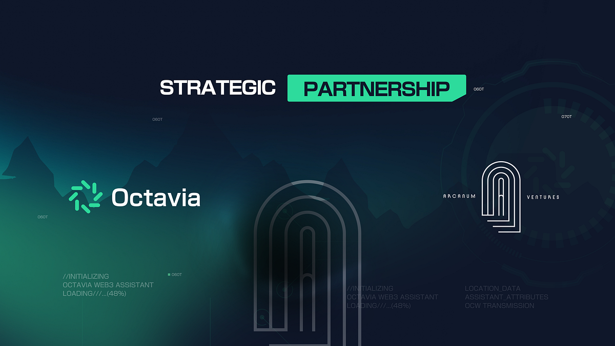 Strategic Partnership Octavia Labs and Arcanum Ventures by Octavia