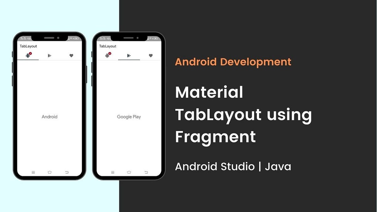 Android Material TabLayout using Fragments | Badges in TabLayout | Android  Studio | Java | by Golap Gunjan Barman | Nerd For Tech | Medium