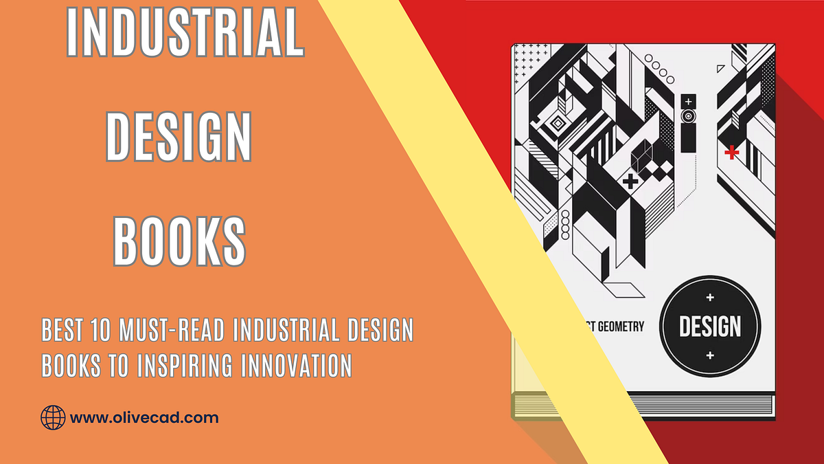 Best 10 MustRead Industrial Design Books to Inspiring Innovation by