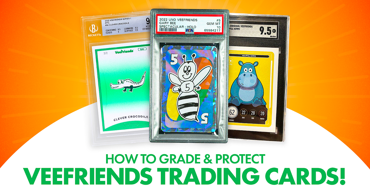 How to Grade and Protect Your VeeFriends Trading Cards! by VeeFriends