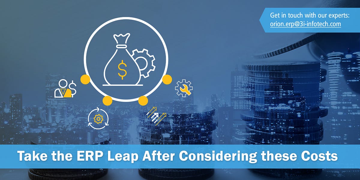 The Real Cost of an ERP The Hidden Considerations Often Overlooked