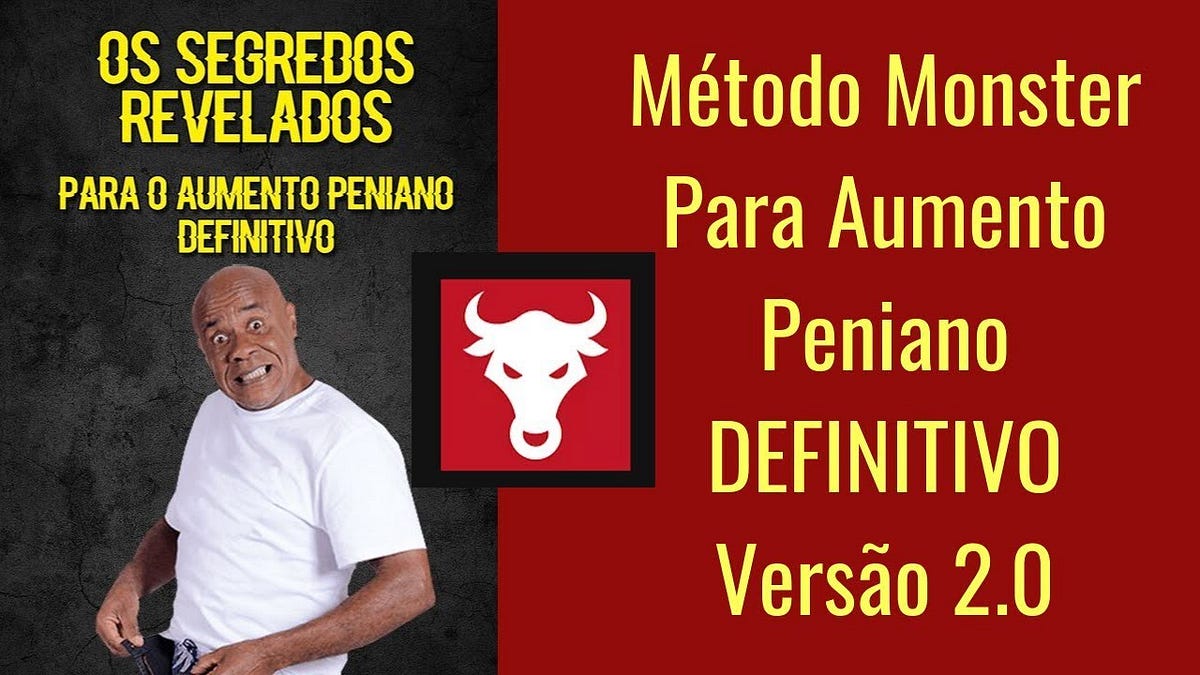 Monster Method 🔥Método Monster funciona?🤔. Ele é baseado no aumento das medidas do ...