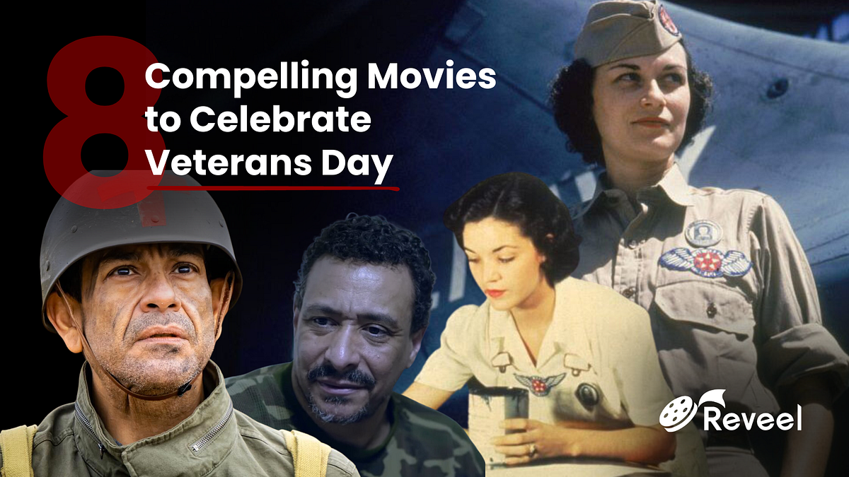 8 Compelling Movies to Celebrate Veterans Day by Inside Reveel