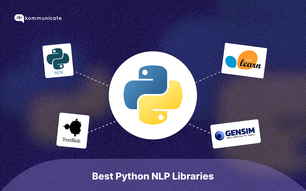 Top 5 Python NLP Libraries to Use in 2024 | by Devashish Datt Mamgain ...