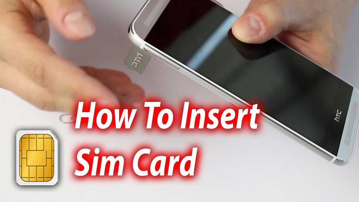 How To Insert A Sim Card, So Simple Even Your Kids Can Do It | by Adam ...