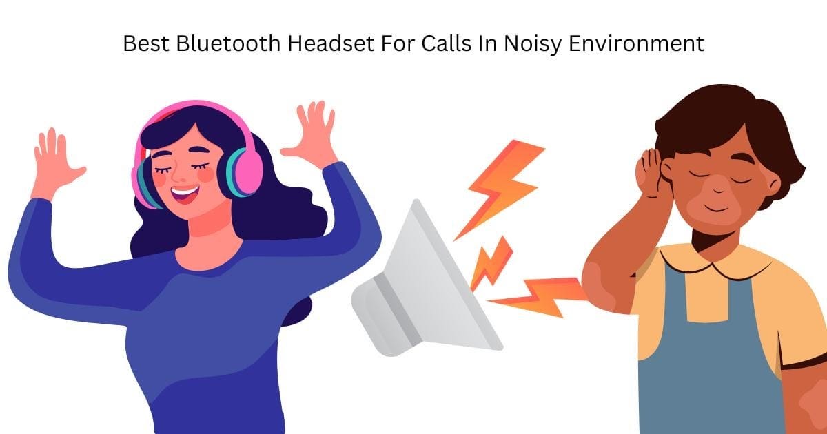 5-best-bluetooth-headset-for-calls-in-noisy-environment-by-ava-james
