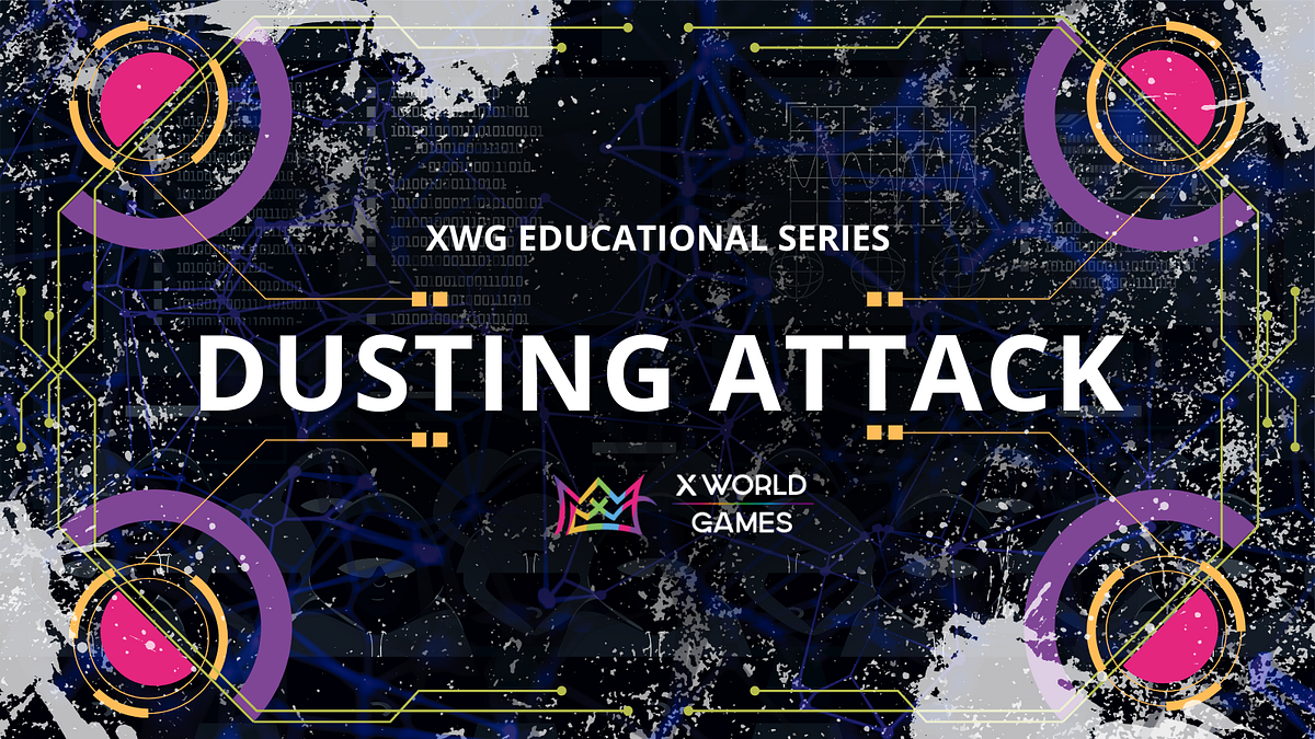 What Are Dusting Attacks X World Games