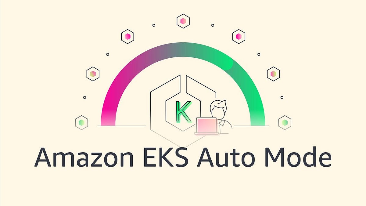 EKS Automode: The Easiest Way to Run Kubernetes on AWS | by Nidhi ...