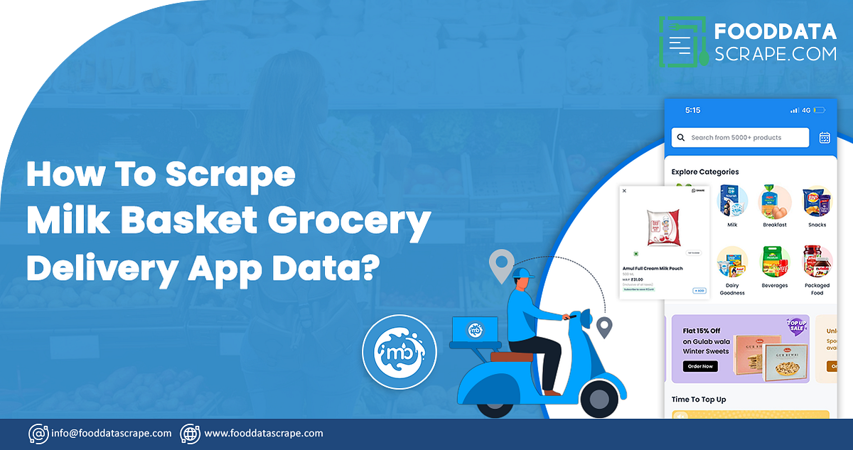 How To Scrape MilkBasket Grocery Delivery App Data? by Food Data
