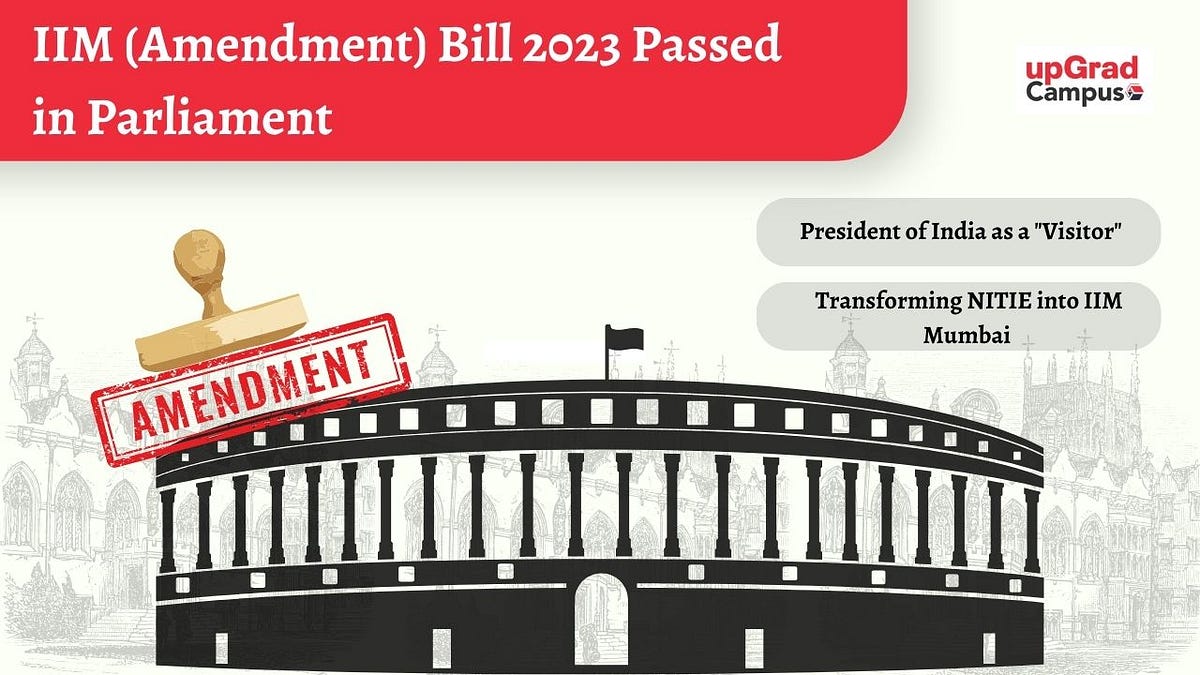 Parliament Passes IIM(Amendment) Bill, 2023 by upGrad Campus Aug