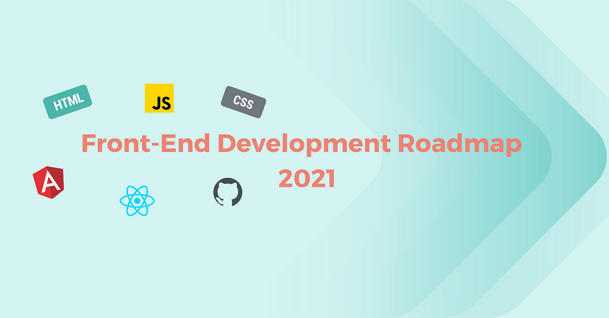 Front-End Development Roadmap For 2021 | by Amarachi Amaechi | Nerd For ...