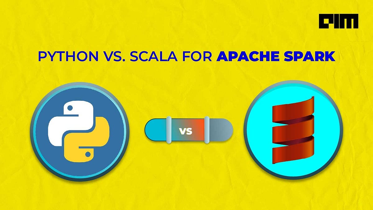 Scala vs Python for Apache Spark: An In-depth Comparison | by Knoldus ...