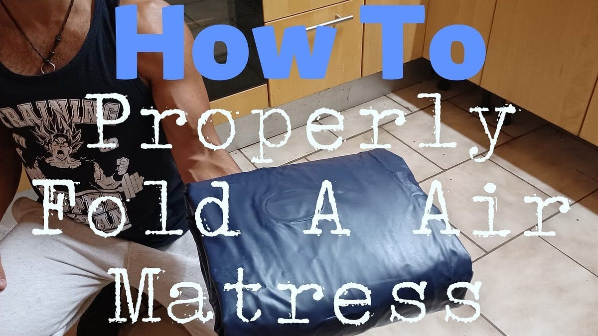 How to Fold an Air Mattress? by Nov, 2023 Medium