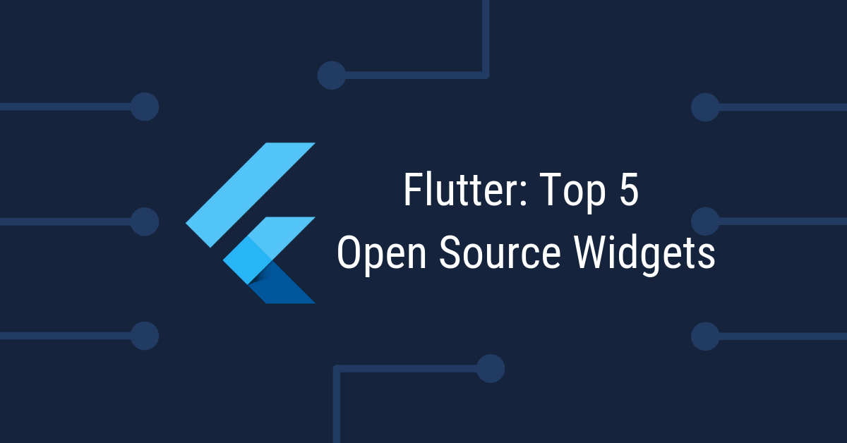 Flutter: Top 5 Open Source Widgets | CitrusLeaf Blog | by Rahul S ...