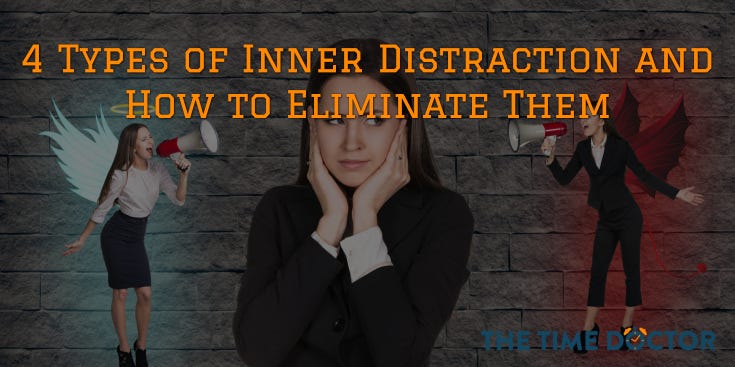 4 Types of Inner Distraction and How to Eliminate Them, by Mike Gardner