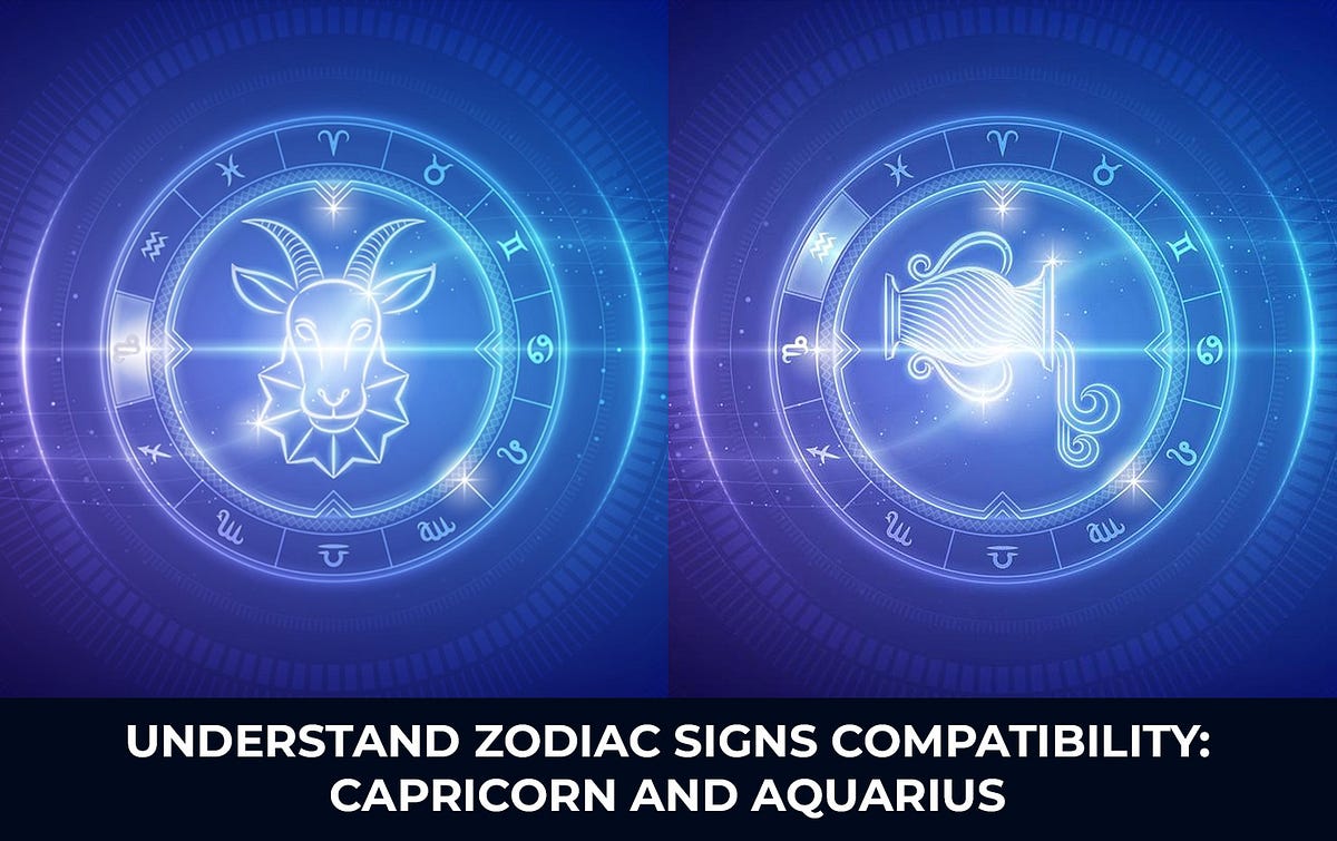 Understand Zodiac Signs Compatibility Capricorn And Aquarius by
