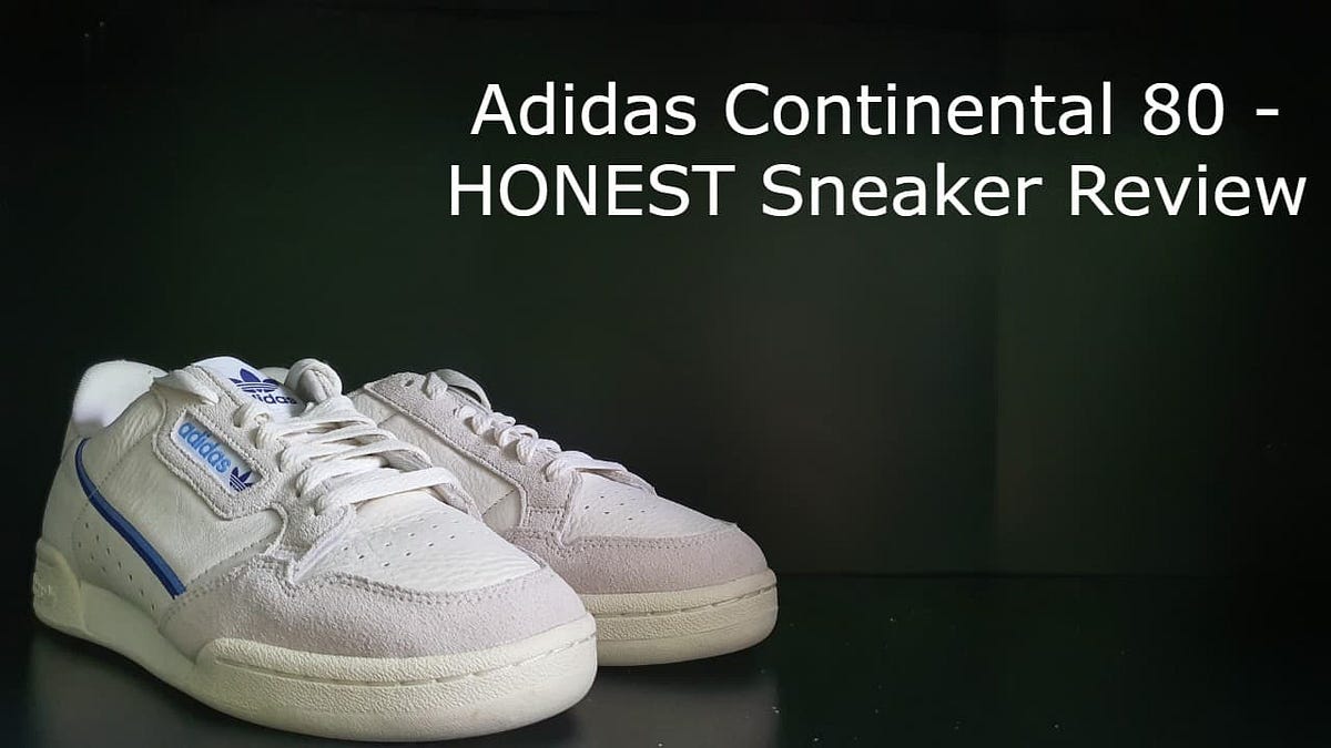A nueve precedente Guau Adidas Continental 80 — HONEST Sneaker Review | Honest Soles | by Nigel Ng  | Medium