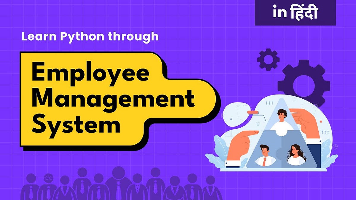 Boost Your Python Skill with an Employee Management System Project | by ...