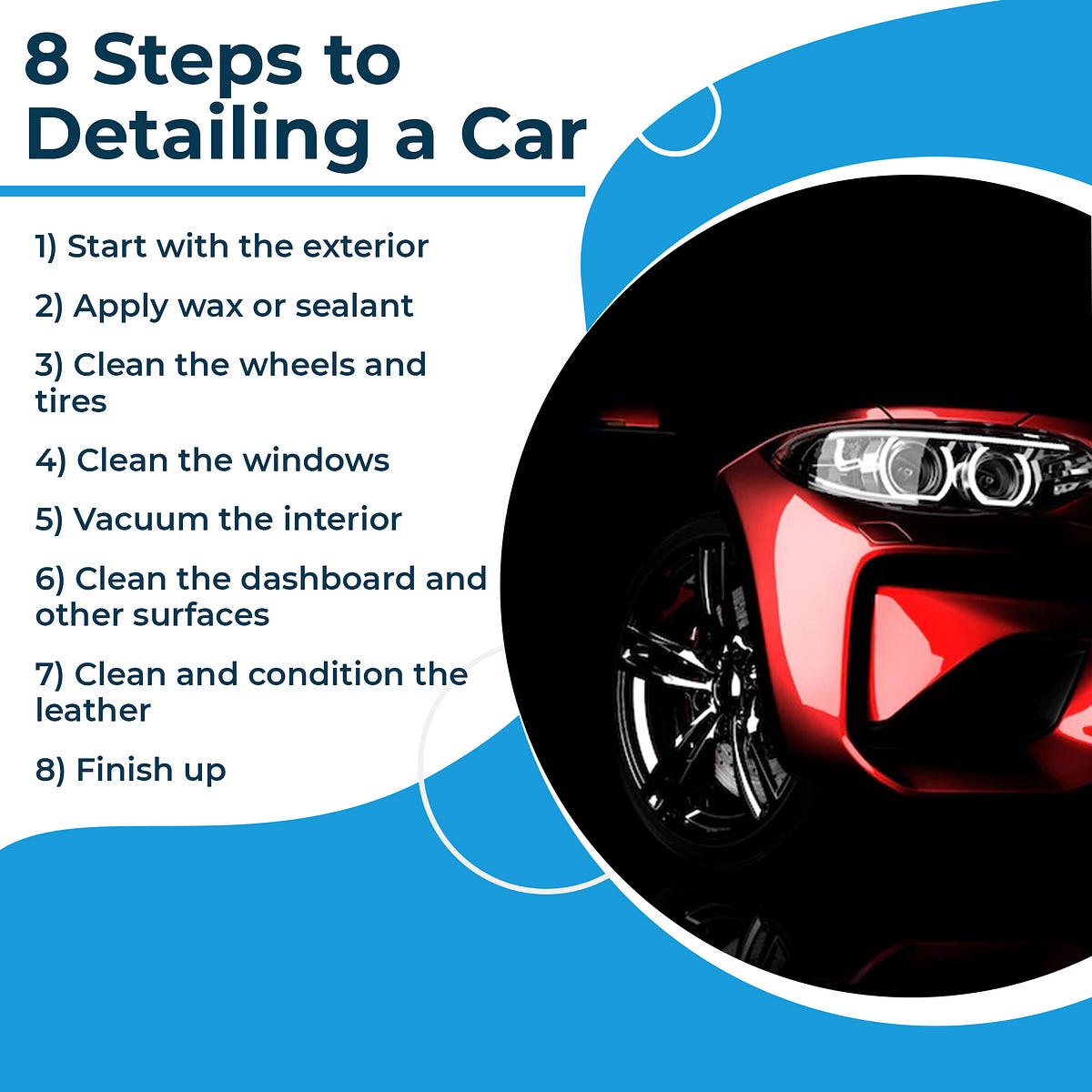 8 STEPS TO DETAILING A CAR. Detailing a car is a process of… by