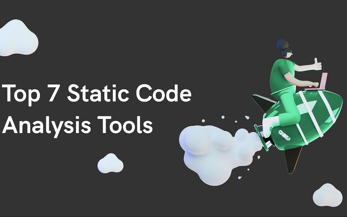 Top 7 Static Code Analysis Tools. List of top 7 static code analyzers ...