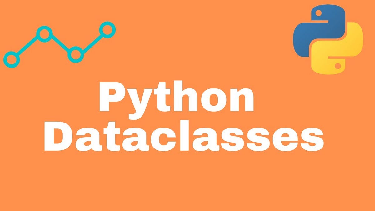 Dataclasses — An Awesome approach for OOP in Python | by Jai Kishan ...