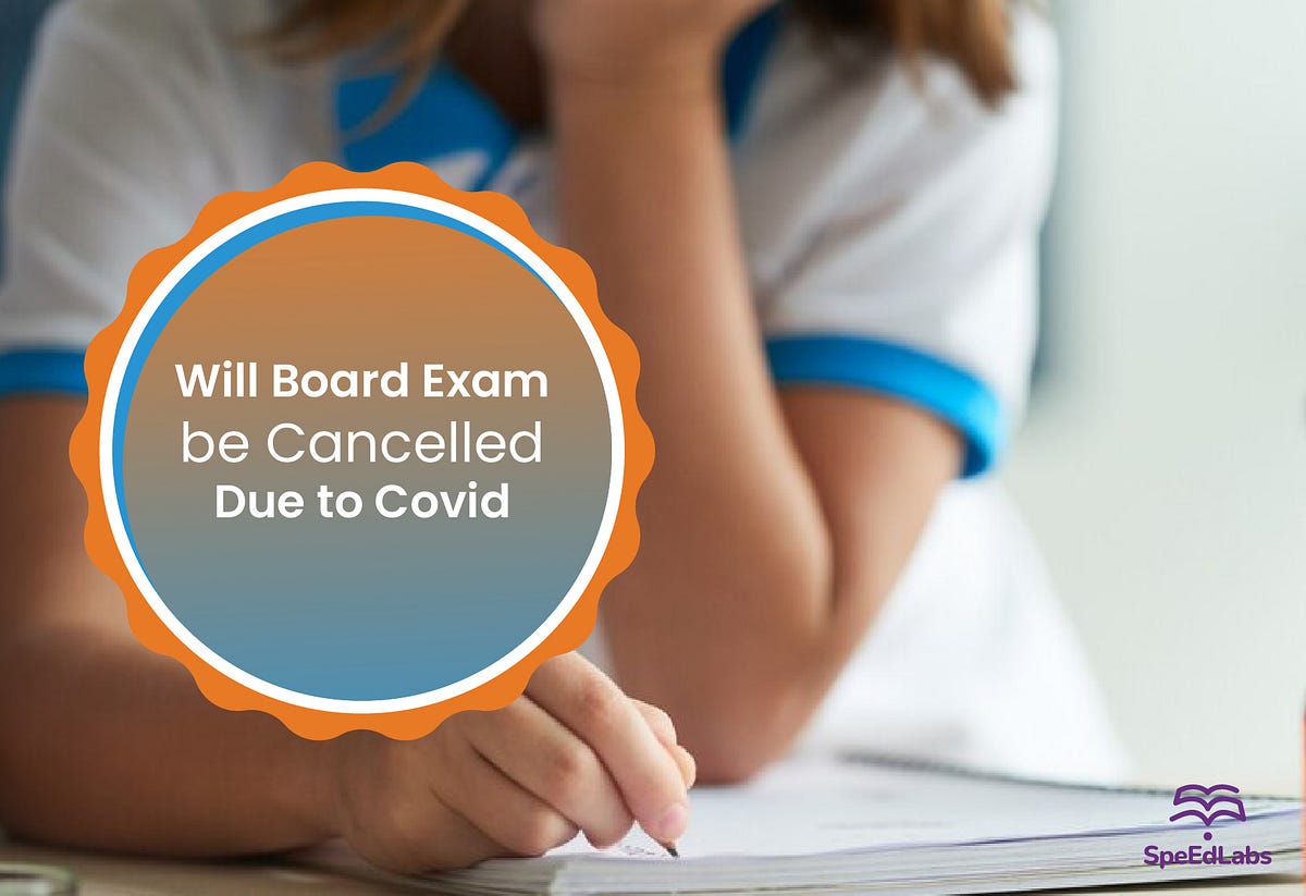 Will Board Exams (CBSE and ICSE) be cancelled in 2022 due to Covid? by Kuldeep SpeedLabs