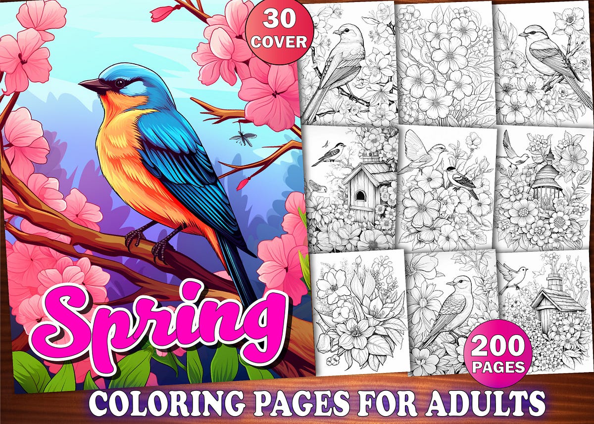 200 SPRING COLORING PAGES for ADULTS (Adult Coloring Pages & Books
