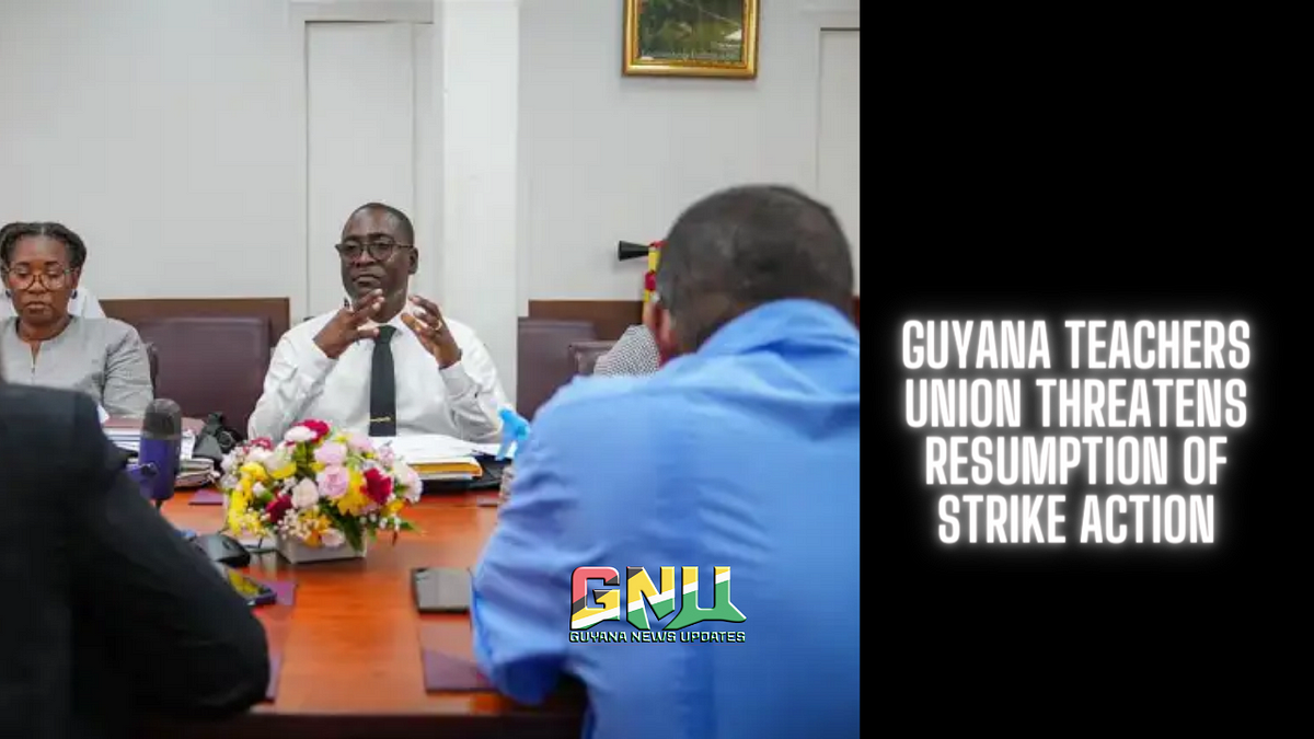 Guyana Teachers Union Threatens Resumption of Strike Action | by Guyana ...