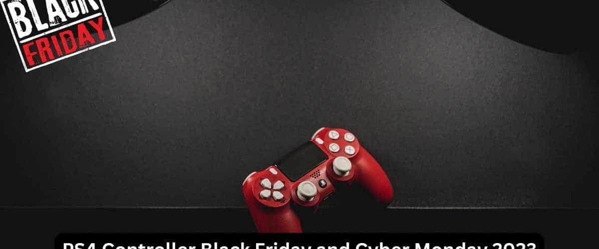 Best PS4 Controller Black Friday and Cyber Monday 2023 by