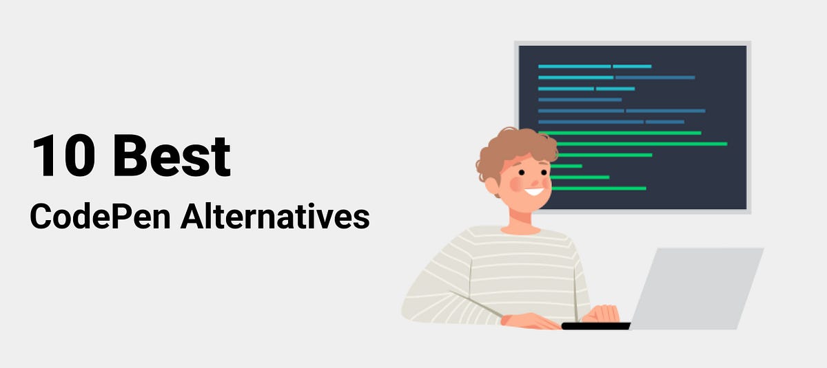 Best 10 CodePen Alternatives. Are You A Developer Who Uses CodePen To ...